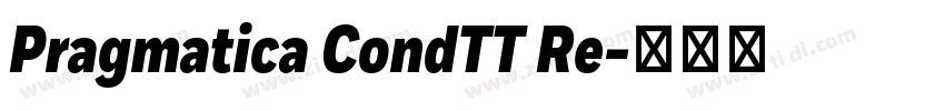 Pragmatica CondTT Re字体转换